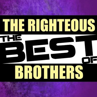 The Best of the Righteous Brothers (Live) 专辑 The Righteous Brothers