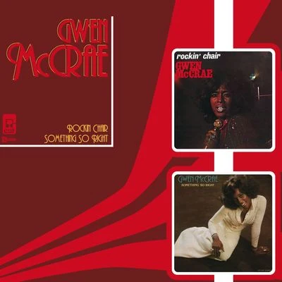 Rockin ChairSomething So Right 專輯 Gwen McCrae