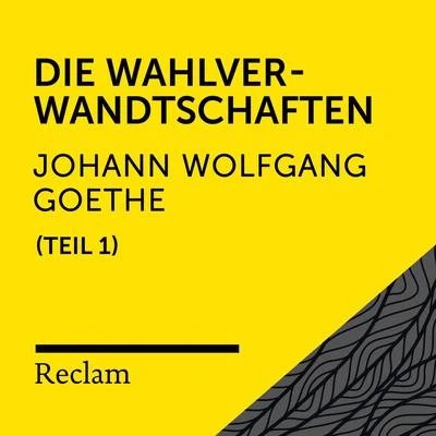 Goethe: Wilhelm Meisters Lehrjahre, I. Teil (Reclam Hörbuch) 專輯 Emanuel Von Geibel/Gottfried Keller/Johann Wolfgang von Goethe/Elisabeth Schwarzkopf/Eduard Mörike