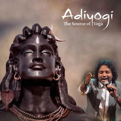 Adiyogi (The Source of Yoga) 專輯 Ishan Mitra/Kailash Kher