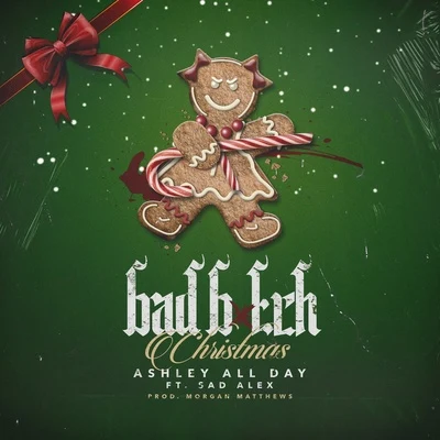 Bad ***** Christmas (feat. Sad Alex) 專輯 Ashley All Day/CHXPO