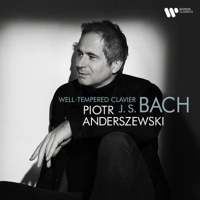 Piotr Anderszewski Bach: Well-Tempered Clavier, Book 2 (Excerpts)