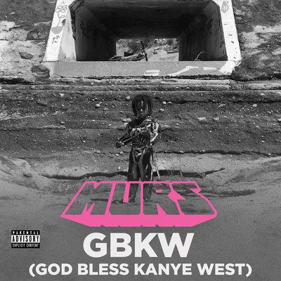 GBKW (God Bless Kanye West) 專輯 Stik Figa/Murs/gensu dean/Has-Lo/Yarbrough