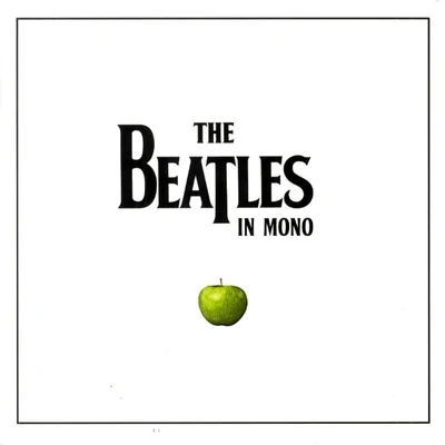 The Beatles in Mono (The Complete Mono Recordings) 專輯 The Beatles