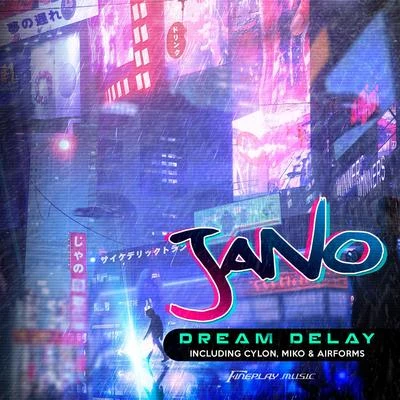 DREAM DELAY 專輯 Jano