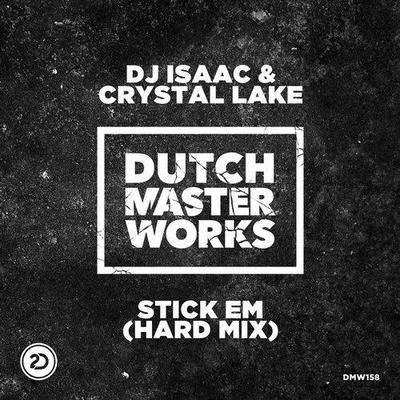 DJ Isaac Stick Em (Hard Mix)