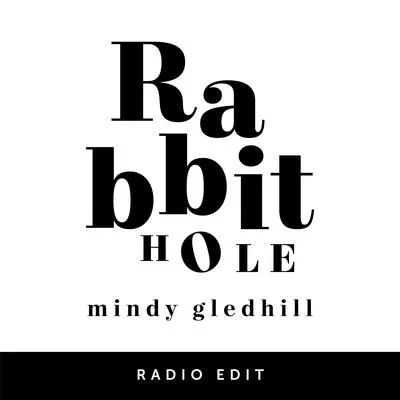 Rabbit Hole (Radio Edit) 專輯 Mindy Gledhill