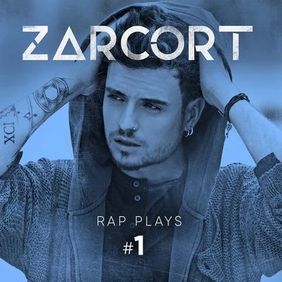 Rap Plays #1 專輯 Zarcort/Quintino & Blasterjaxx