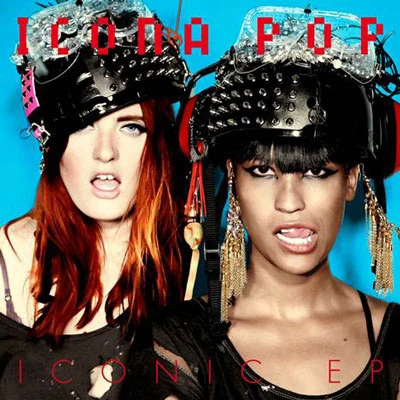 Iconic EP 專輯 Icona Pop