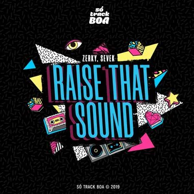 Raise That Sound 專輯 Zerky