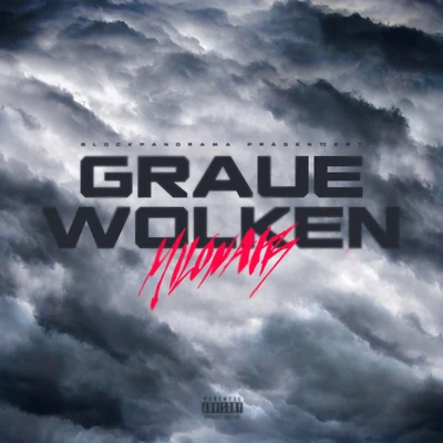 GRAUE WOLKEN 專輯 Milonair/Olek/Bonez MC/Malik Montana