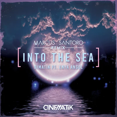 Into the Sea (Marcus Santoro Remix) 專輯 Dimatik