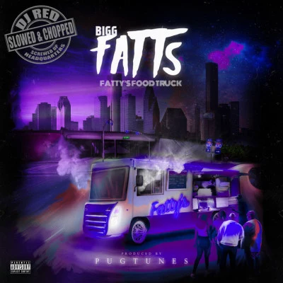 DJ Red Fattys Food Truck (Slowed & Chopped Versions)