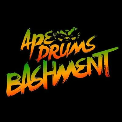 Ape Drums Bashment