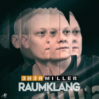 Raumklang 專輯 Renè Miller/Mike Perry/Hot Shade