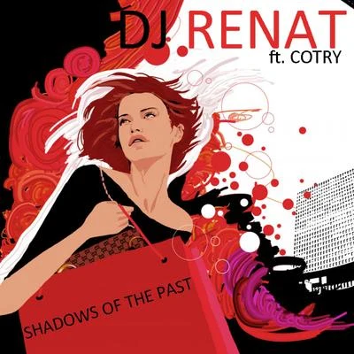 Shadows of the Past 專輯 DJ Renat/DJ ANTONIO