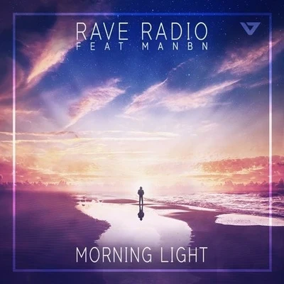 Morning Light 專輯 rave radio