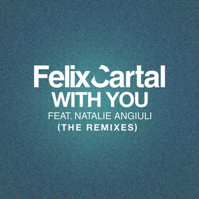 Felix CartalAutoerotique With You (The Remixes)