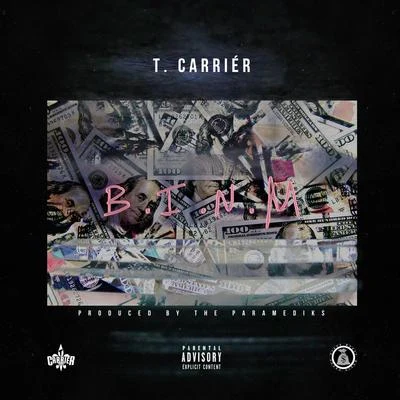 B.I.N.M. - Single 專輯 T. Carriér