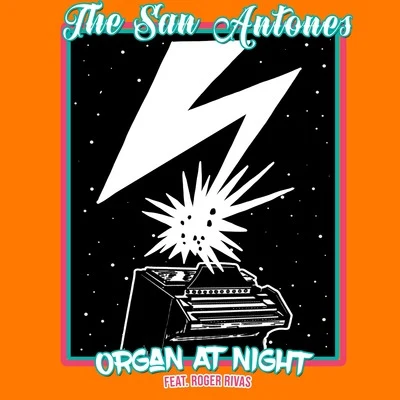 Organ at Night 專輯 Soom T/The San Antones