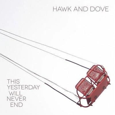 This Yesterday Will Never End 專輯 Hawk