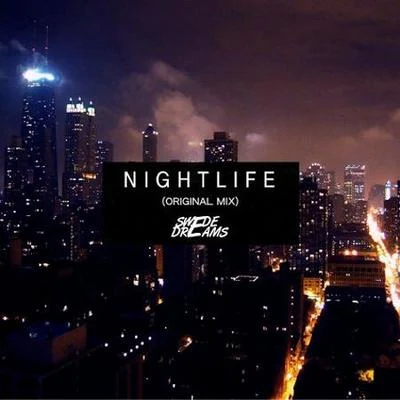 Nightlife (Original Mix) 專輯 Swede Dreams