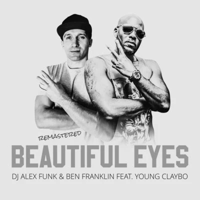 Beautiful Eyes (Remastered) 專輯 B.G. Knocc Out/DJ Alex Funk/young claybo