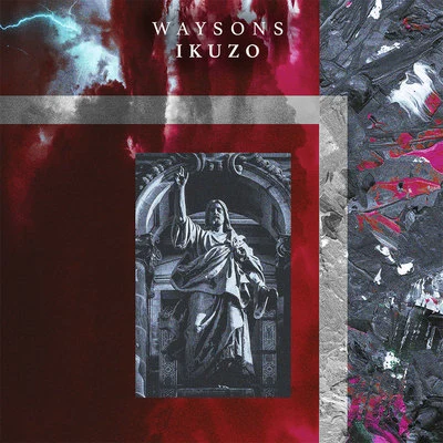 Ikuzo 專輯 Waysons