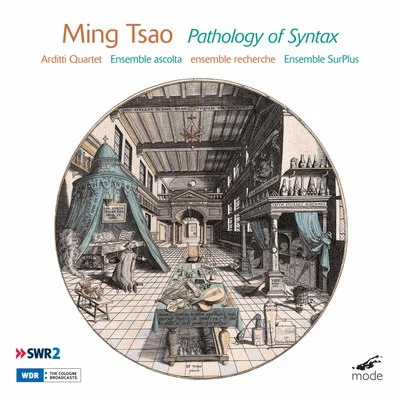 Ming Tsao: Pathology of Syntax 專輯 Arditti Quartet