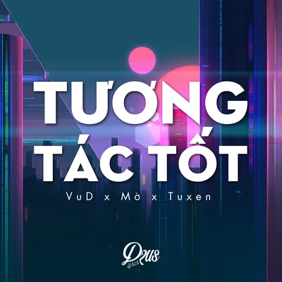 Tương Tác Tốt 專輯 MO/Hard Music Crew/MC KD