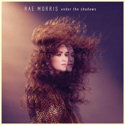 Under The Shadows 專輯 Rae Morris/Gallago