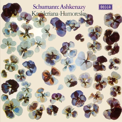 Vladimir Ashkenazy Schumann: Kreisleriana; Humoreske