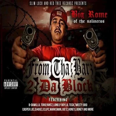 From Tha Barz 2 Da Block 專輯 Big Rome