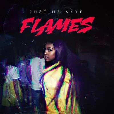 Flames 专辑 Justine Skye