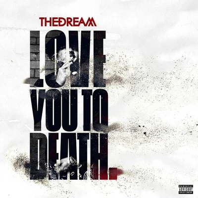 Love You to Death 專輯 The-Dream