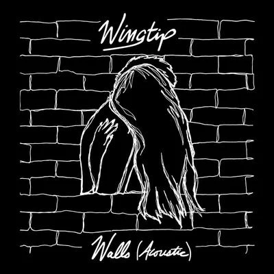 Walls (Acoustic) 專輯 Wingtip