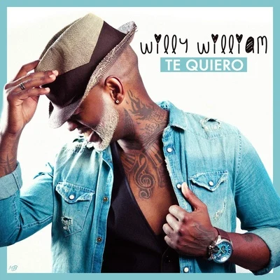 Te Quiero 專輯 Willy William