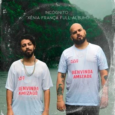 INCOGNITO Xênia França Full Album