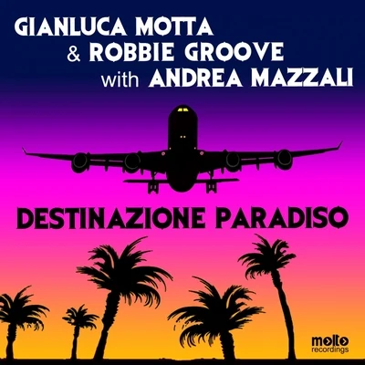 Destinazione paradiso 專輯 Gianluca Motta