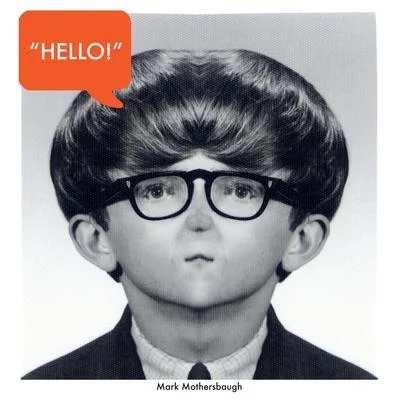 Hello - Single 专辑 Mark Mothersbaugh