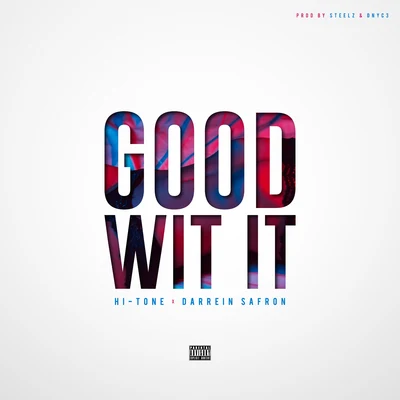 Good Wit It 專輯 Niiq/Darrein Safron