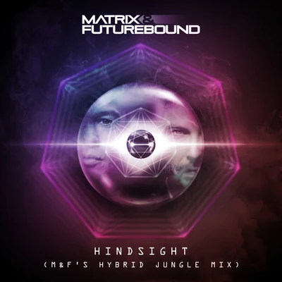 Matrix & Futurebound Hindsight (M&Fs Hybrid Jungle Mix)