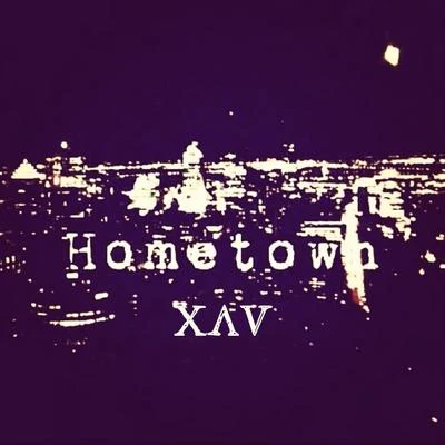 Hometown 專輯 Xav