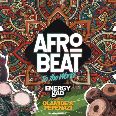 Afrobeat To The World 專輯 Energy gAd