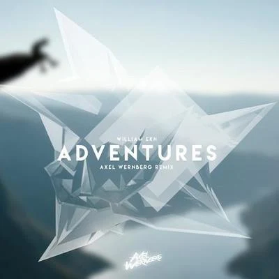 Adventures (Axel Wernberg Remix) 专辑 Axel Wernberg