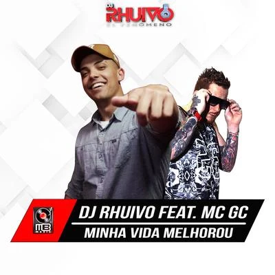 Minha Vida Melhorou 專輯 MC Cabelinho/Dj Rhuivo