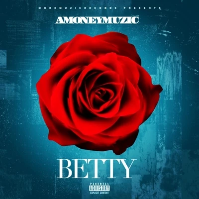 AMONEYMUZIC Betty