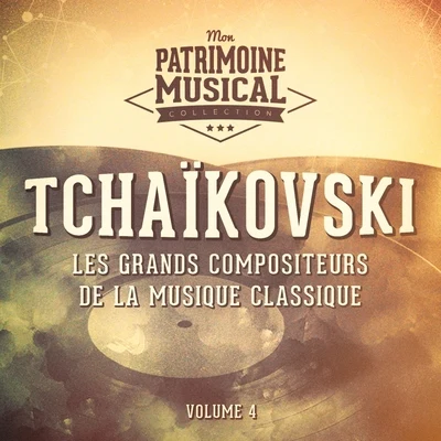 Van Cliburn Les grands compositeurs de la musique classique : piotr ilitch tchaïkovski, vol. 4