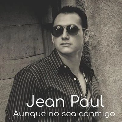 Aunque no Sea Conmigo 專輯 Chris Wandell/Jean Paul