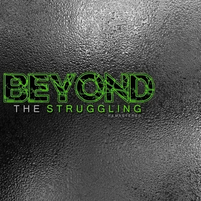 MC Val Beyond the Struggling (Remastered)